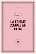 Femme coupée en deux (La)